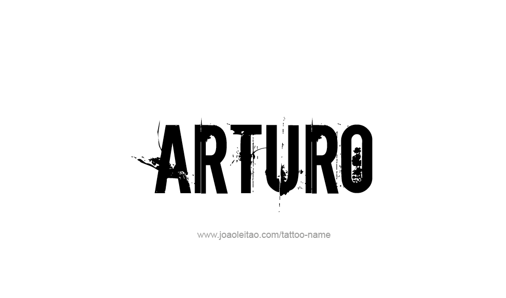 Tattoo Design  Name Arturo   