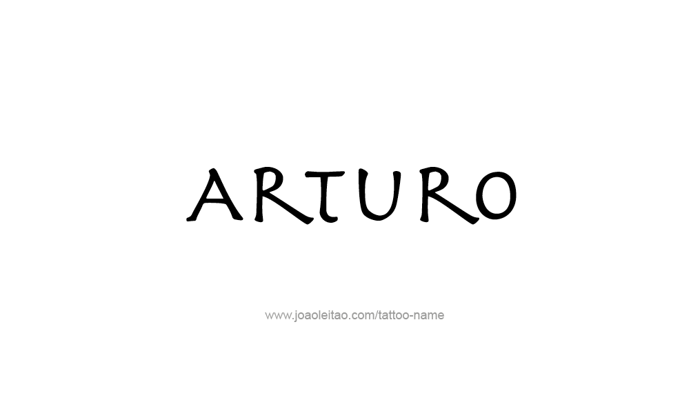 Tattoo Design  Name Arturo   