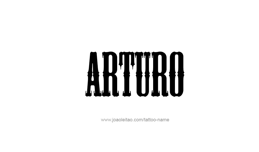 Tattoo Design  Name Arturo   