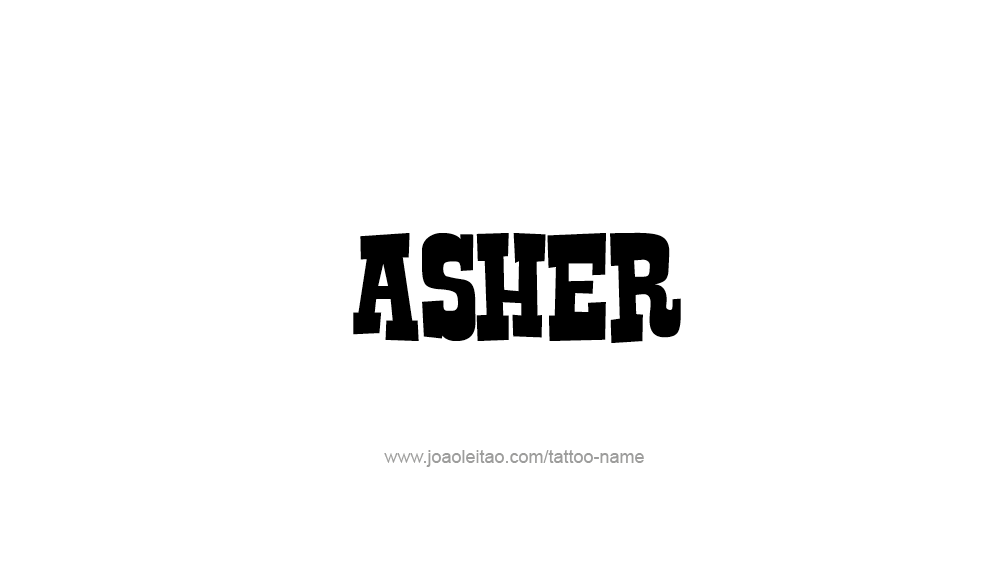 Tattoo Design  Name Asher   