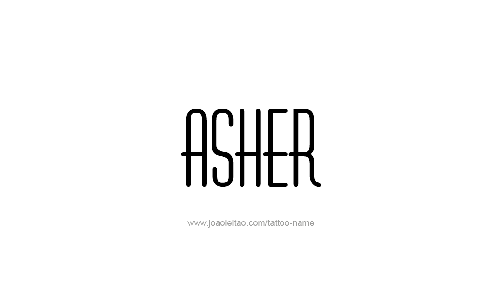 Tattoo Design  Name Asher   