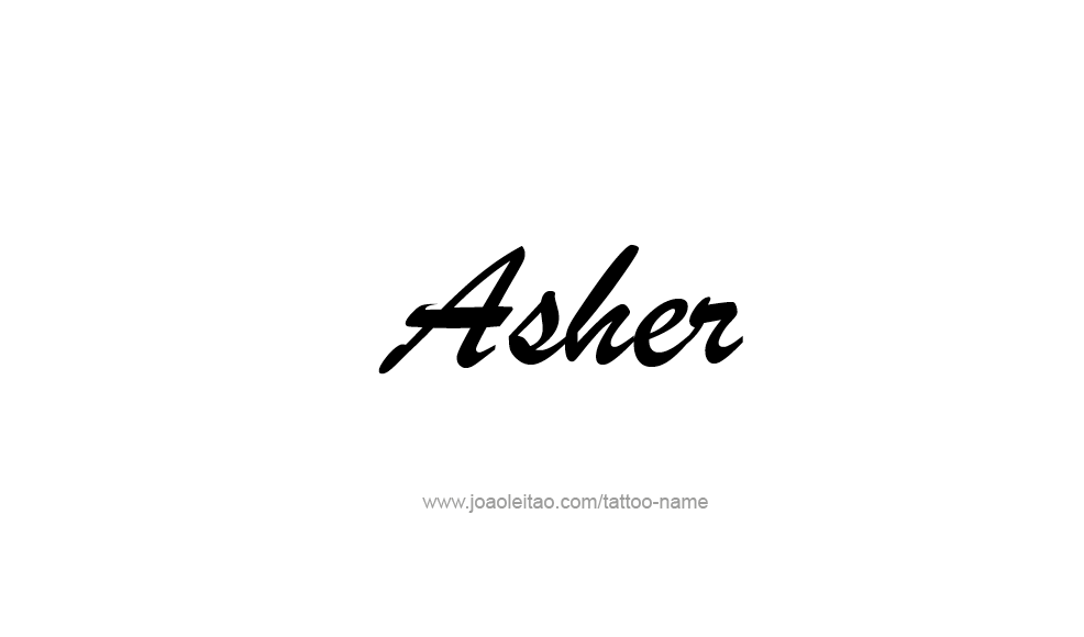 Tattoo Design  Name Asher   