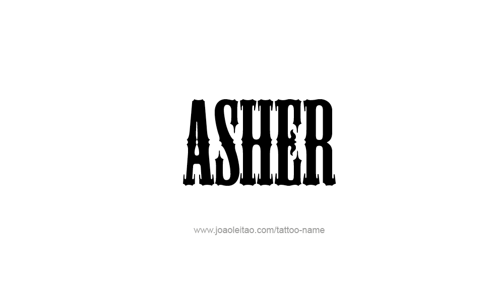 Tattoo Design  Name Asher   