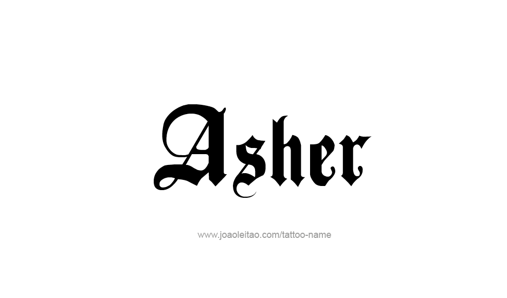 Tattoo Design  Name Asher   