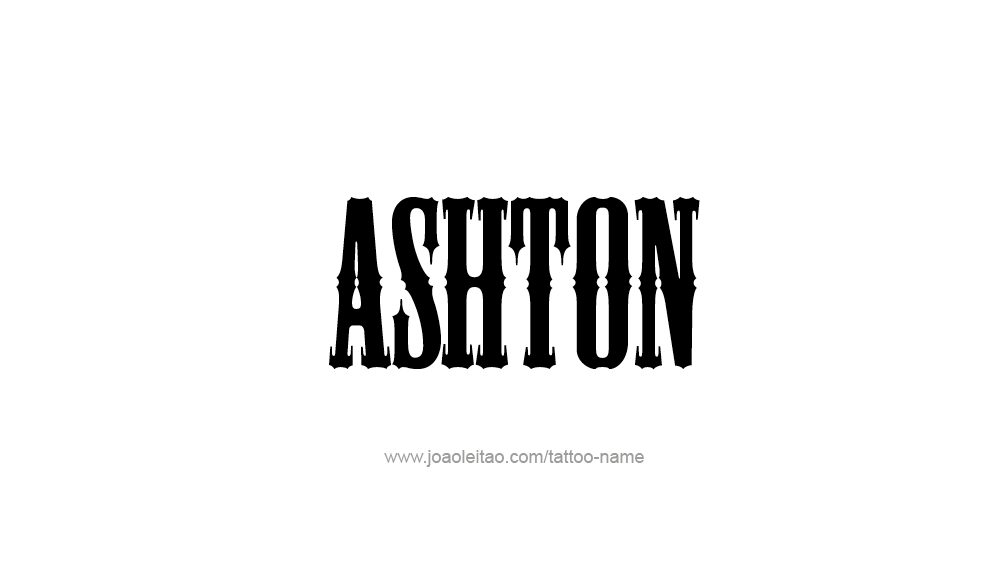 Tattoo Design  Name Ashton   