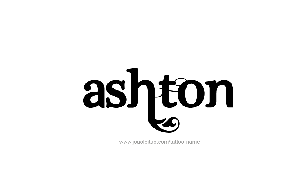 Tattoo Design  Name Ashton   