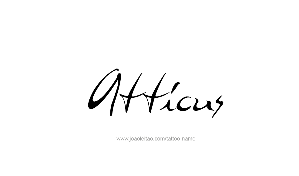 Tattoo Design  Name Atticus   