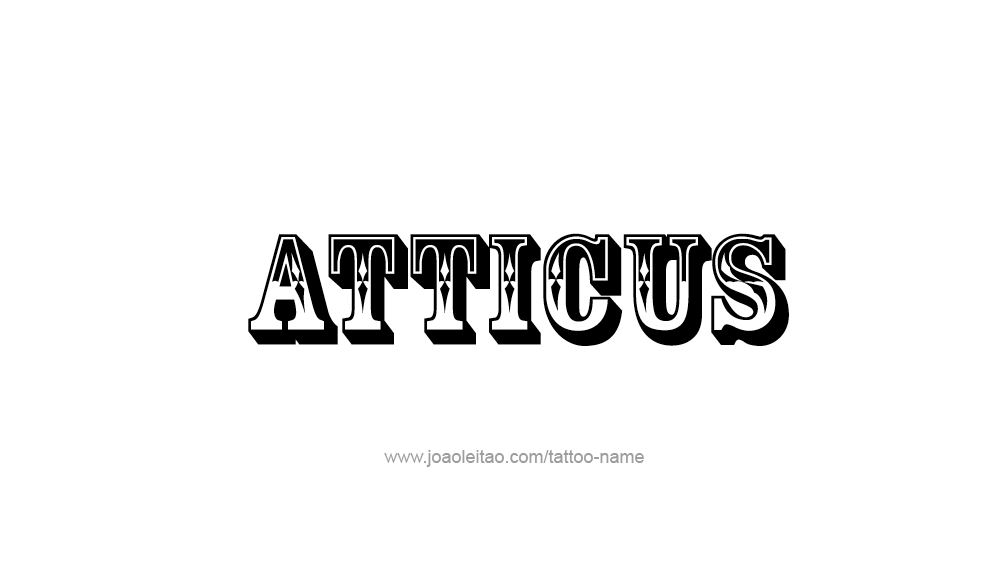 Tattoo Design  Name Atticus   