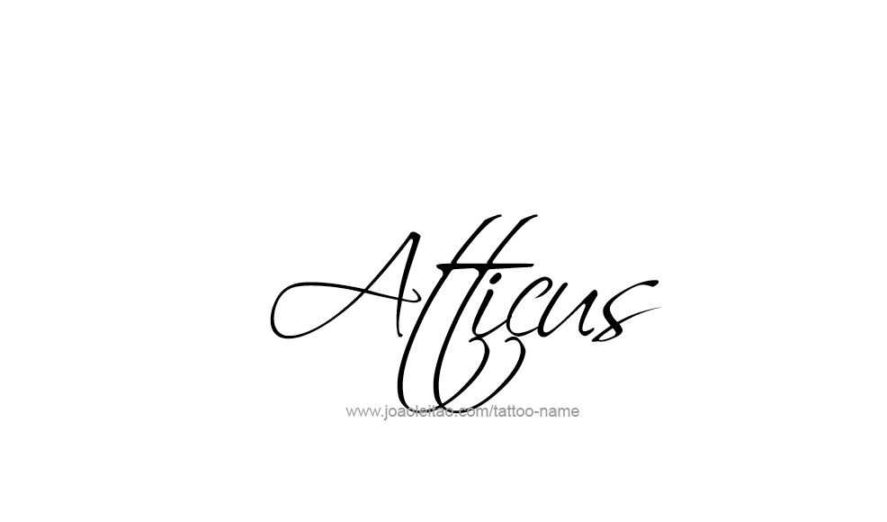 Tattoo Design  Name Atticus   