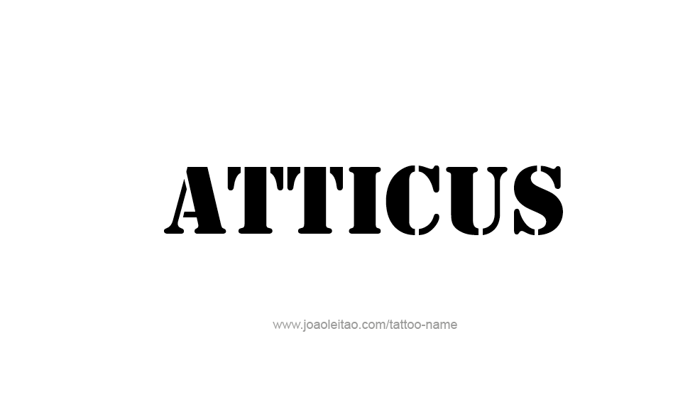 Tattoo Design  Name Atticus   