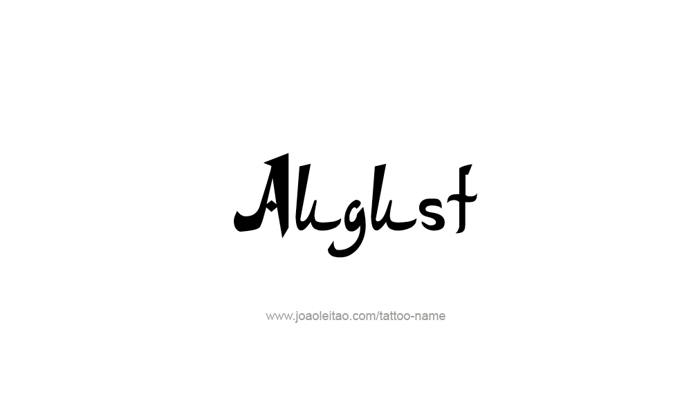 Tattoo Design  Name August   