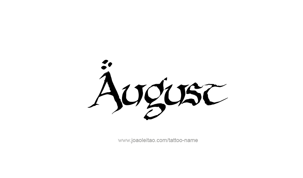 Tattoo Design  Name August   