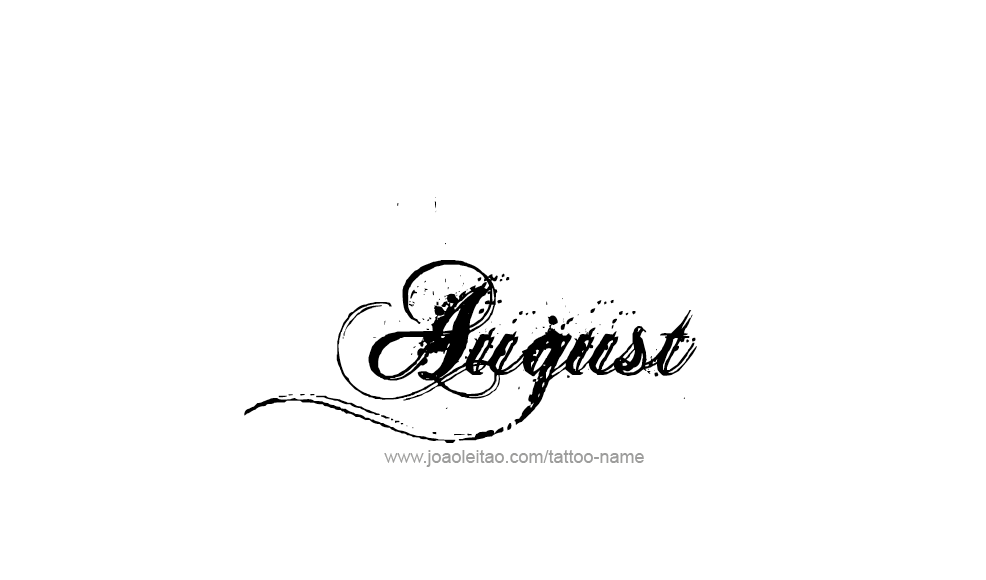 Tattoo Design  Name August   