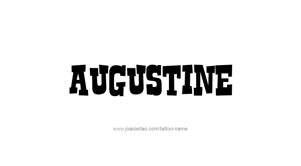 Tattoo Design  Name Augustine   