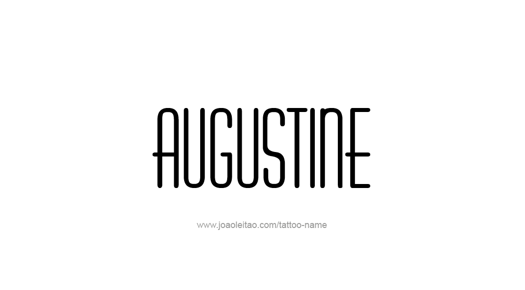 Tattoo Design  Name Augustine   