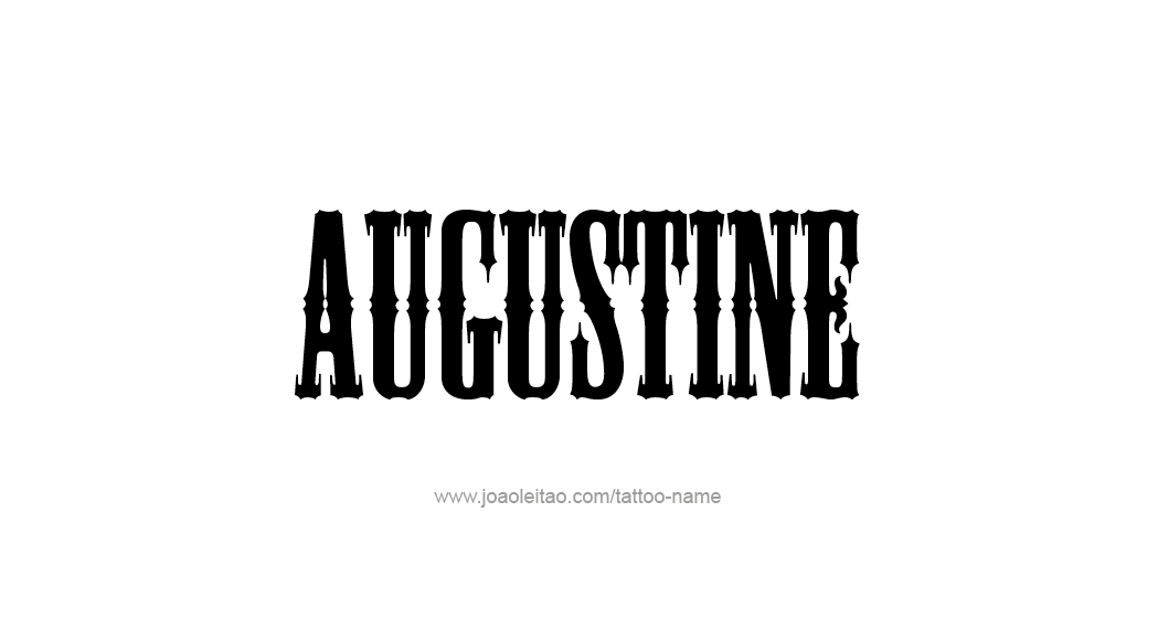 Tattoo Design  Name Augustine   