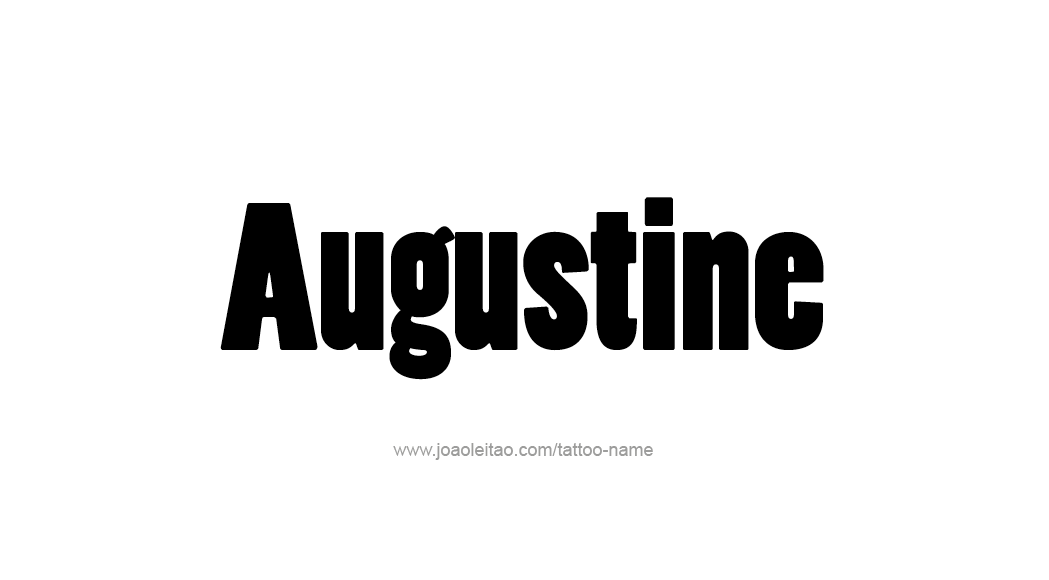 Tattoo Design  Name Augustine   