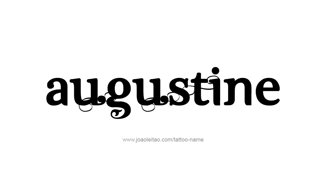 Tattoo Design  Name Augustine   