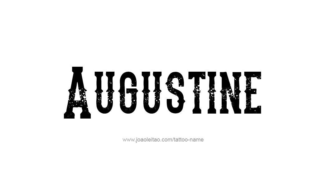 Tattoo Design  Name Augustine   