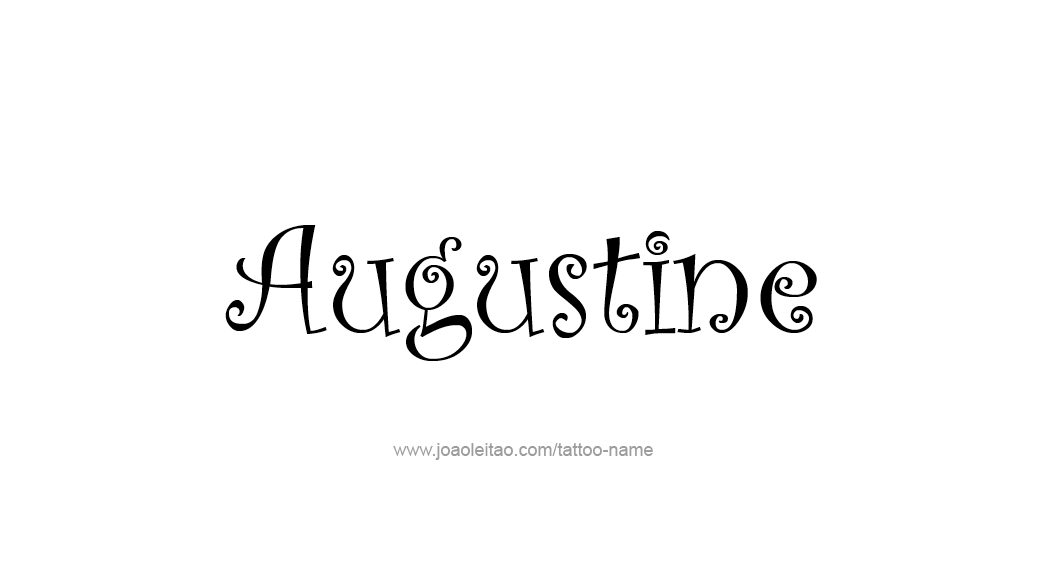 Tattoo Design  Name Augustine   