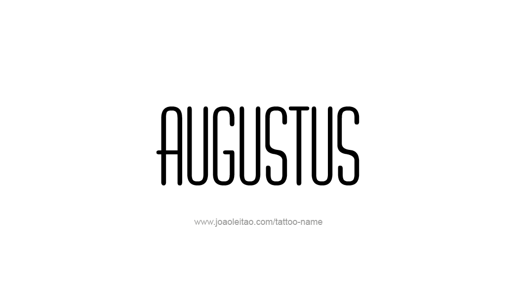 Tattoo Design  Name Augustus   