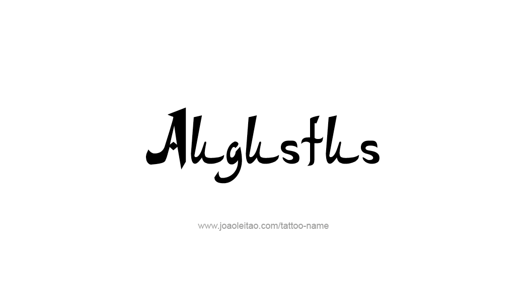 Tattoo Design  Name Augustus   