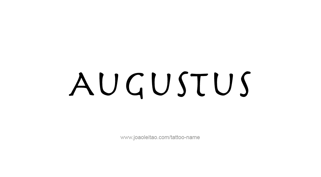 Tattoo Design  Name Augustus   