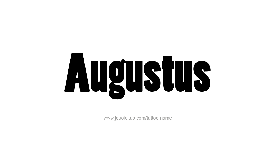 Tattoo Design  Name Augustus   