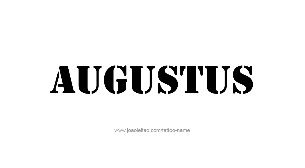 Tattoo Design  Name Augustus   