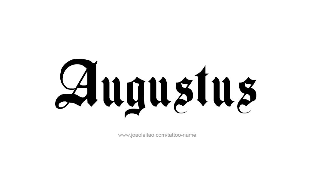 Tattoo Design  Name Augustus   