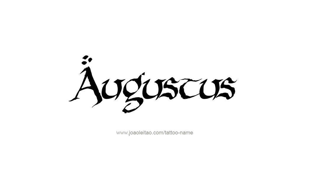 Tattoo Design  Name Augustus   