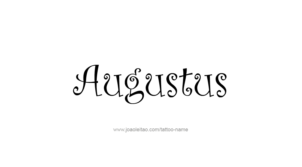 Tattoo Design  Name Augustus   