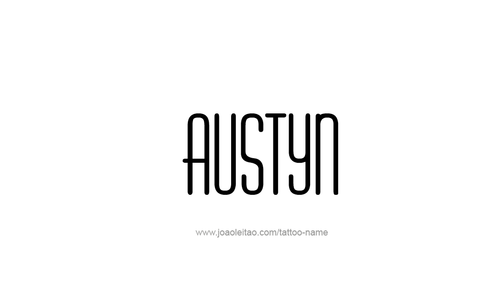 Tattoo Design  Name Austyn   