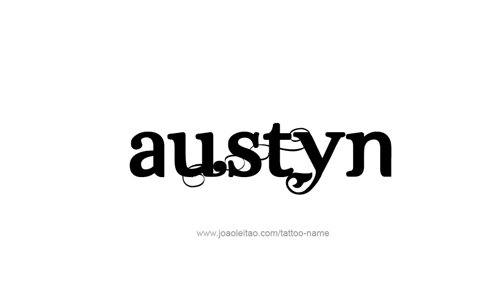 Tattoo Design  Name Austyn   
