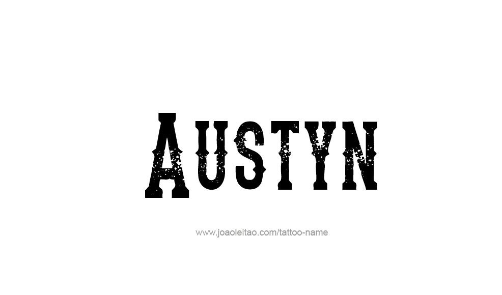 Tattoo Design  Name Austyn   