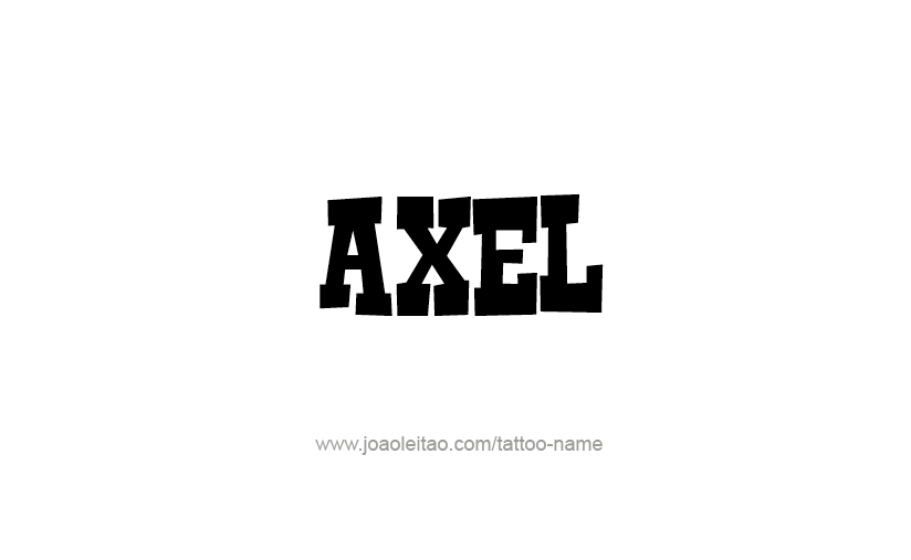 Tattoo Design  Name Axel   