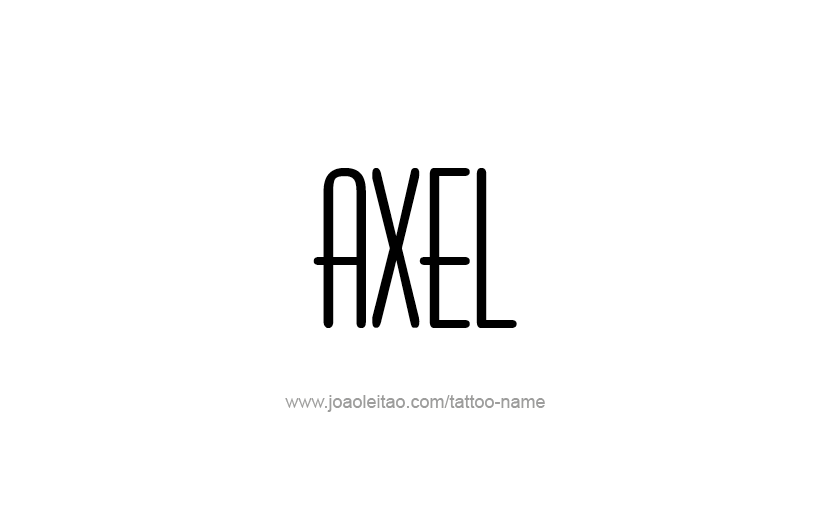 Tattoo Design  Name Axel   