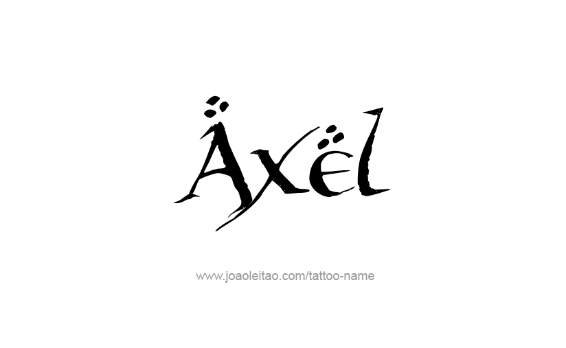 Tattoo Design  Name Axel   