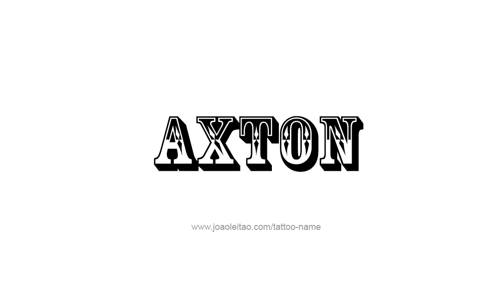 Tattoo Design  Name Axton   