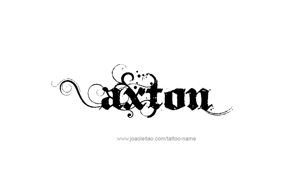 Tattoo Design  Name Axton   