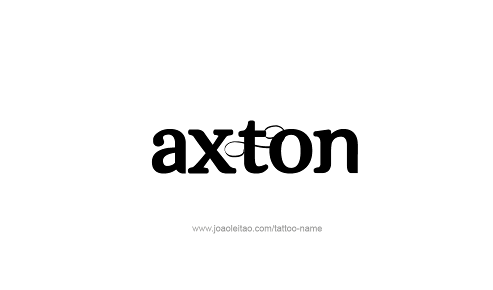 Tattoo Design  Name Axton   