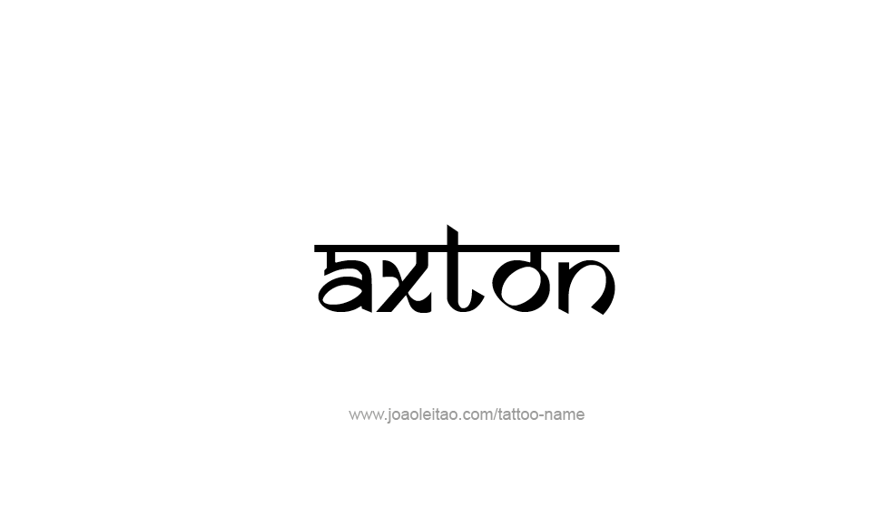 Tattoo Design  Name Axton   