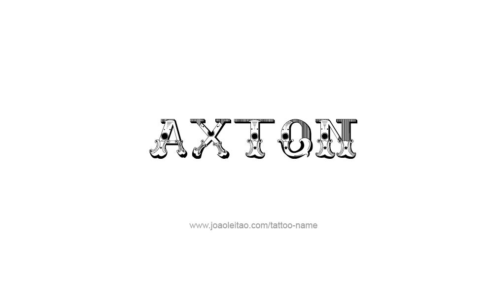 Tattoo Design  Name Axton   