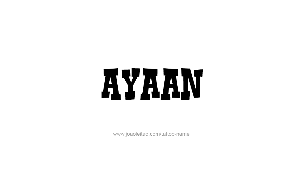 Tattoo Design  Name Ayaan   