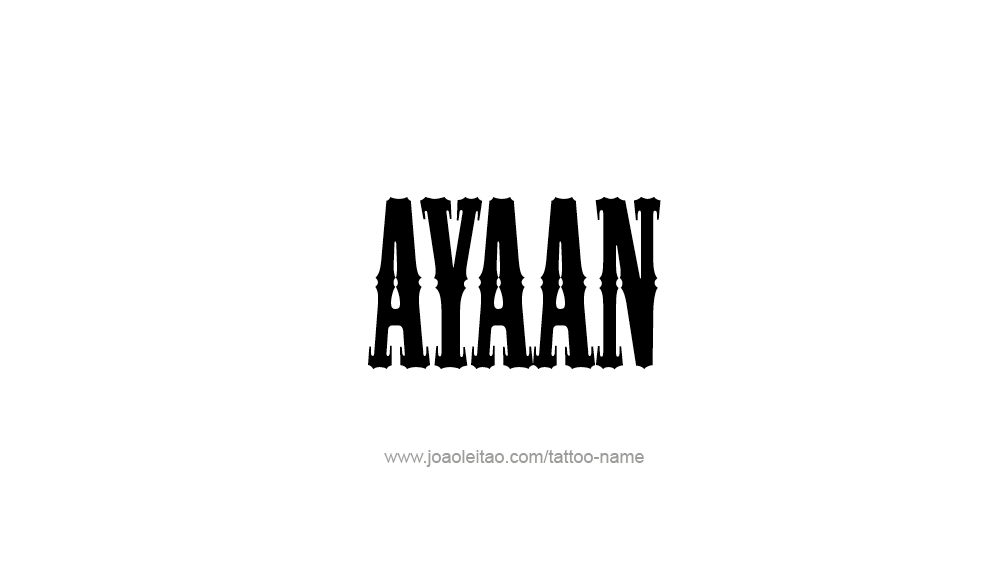 Tattoo Design  Name Ayaan   