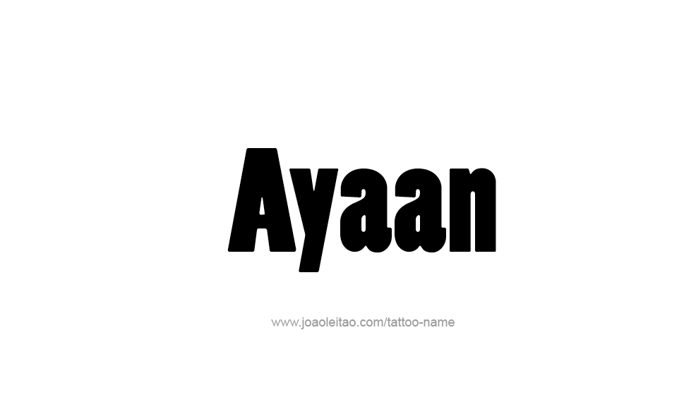 Tattoo Design  Name Ayaan   