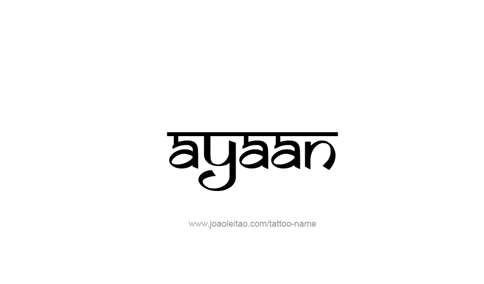 Tattoo Design  Name Ayaan   