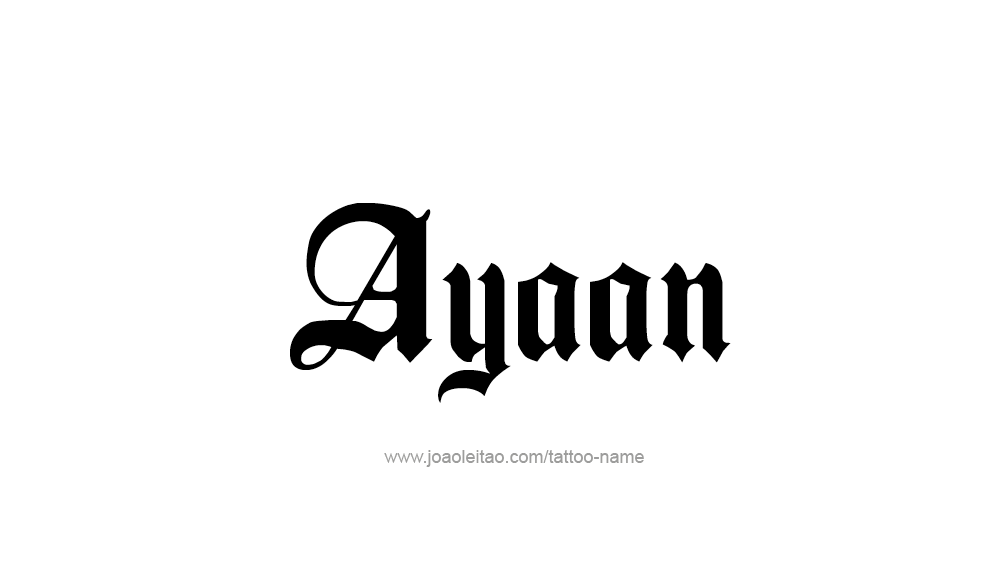 Tattoo Design  Name Ayaan   