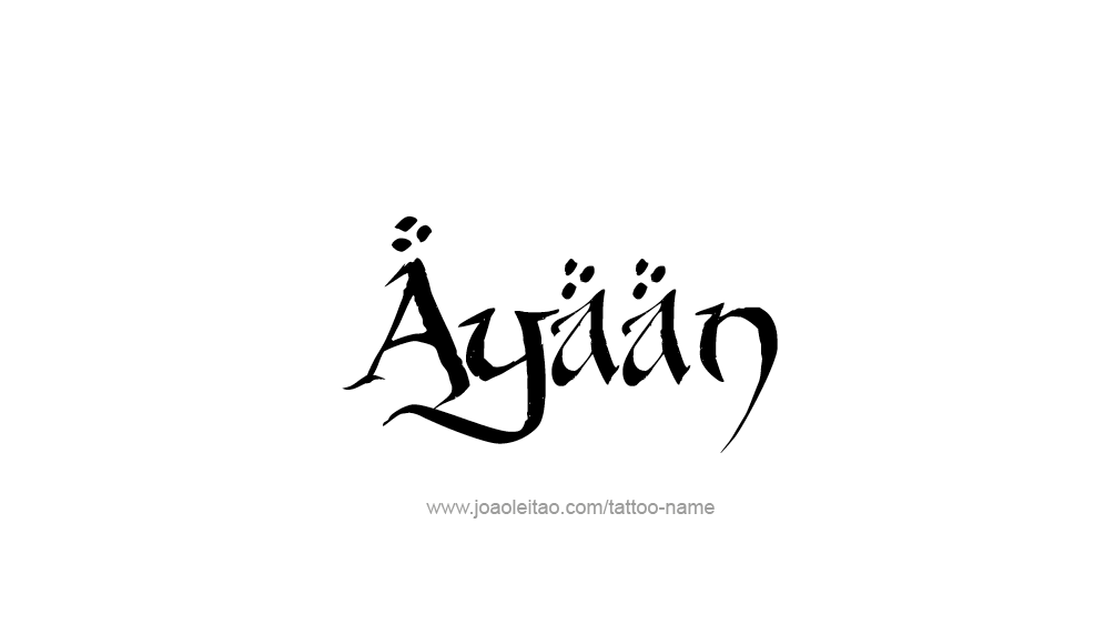 Tattoo Design  Name Ayaan   