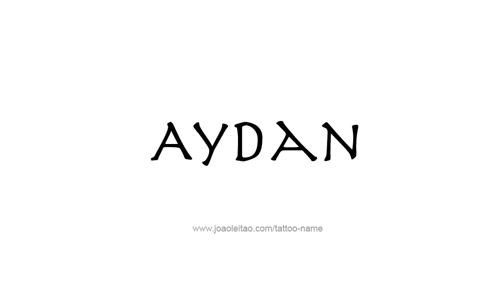 Tattoo Design  Name Aydan   